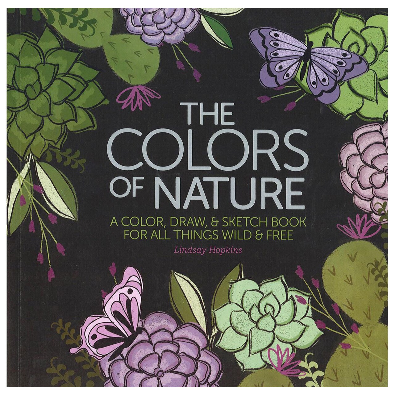 Leisure Arts The Colors of Nature Coloring Book – Botanical Adult Coloring Book with Flowers and Plant Designs – Relaxing and Stress-Relieving Art Therapy – 128 Pages